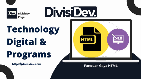 8 Panduan Gaya HTML agar Kode Lebih Rapi, Bersih, dan Mudah Dipahami